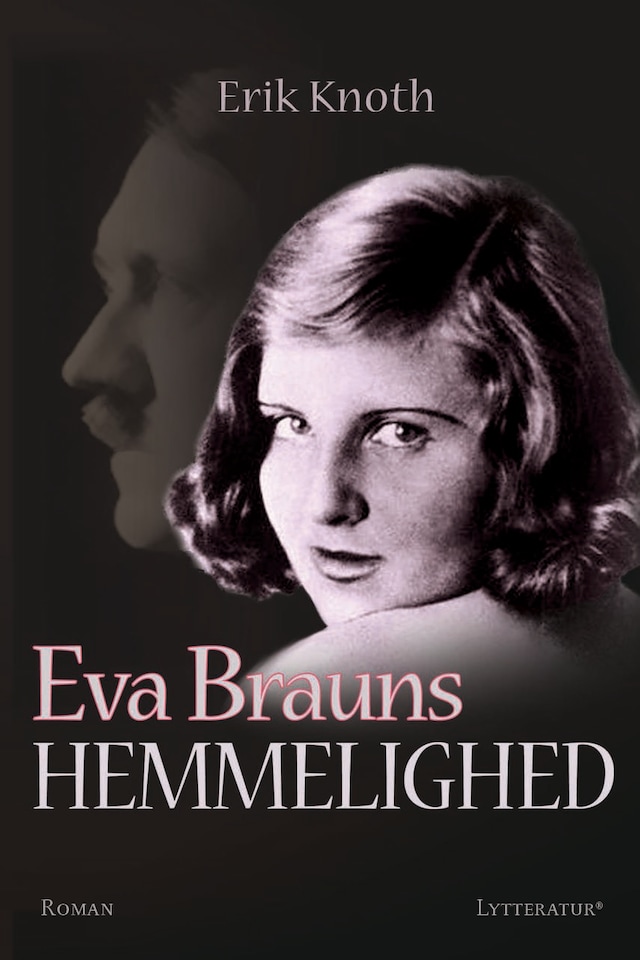 Kirjankansi teokselle Eva Brauns hemmelighed