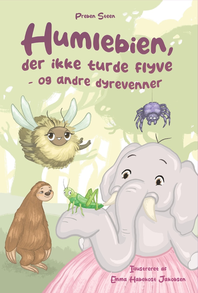 Book cover for Humlebien, der ikke turde flyve - og andre dyrevenner