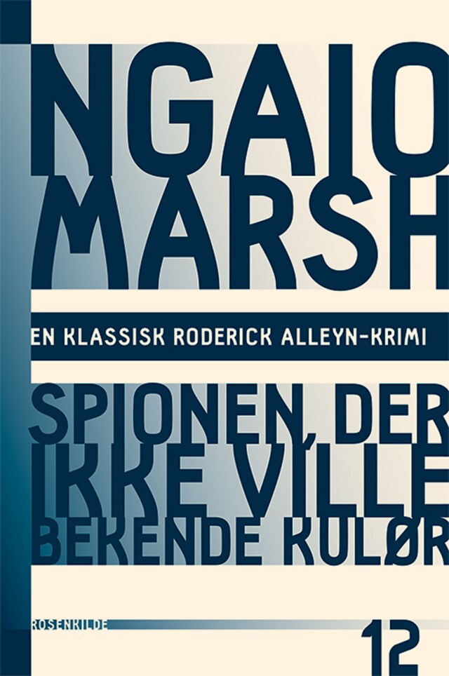 Book cover for Spionen der ikke ville bekende kulør