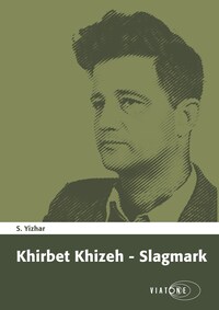 Khirbet Khizeh – Slagmark