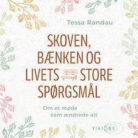 Skoven, bænken og livets store spørgsmål