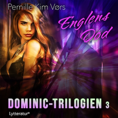 Dominic-trilogien 3: Englens død