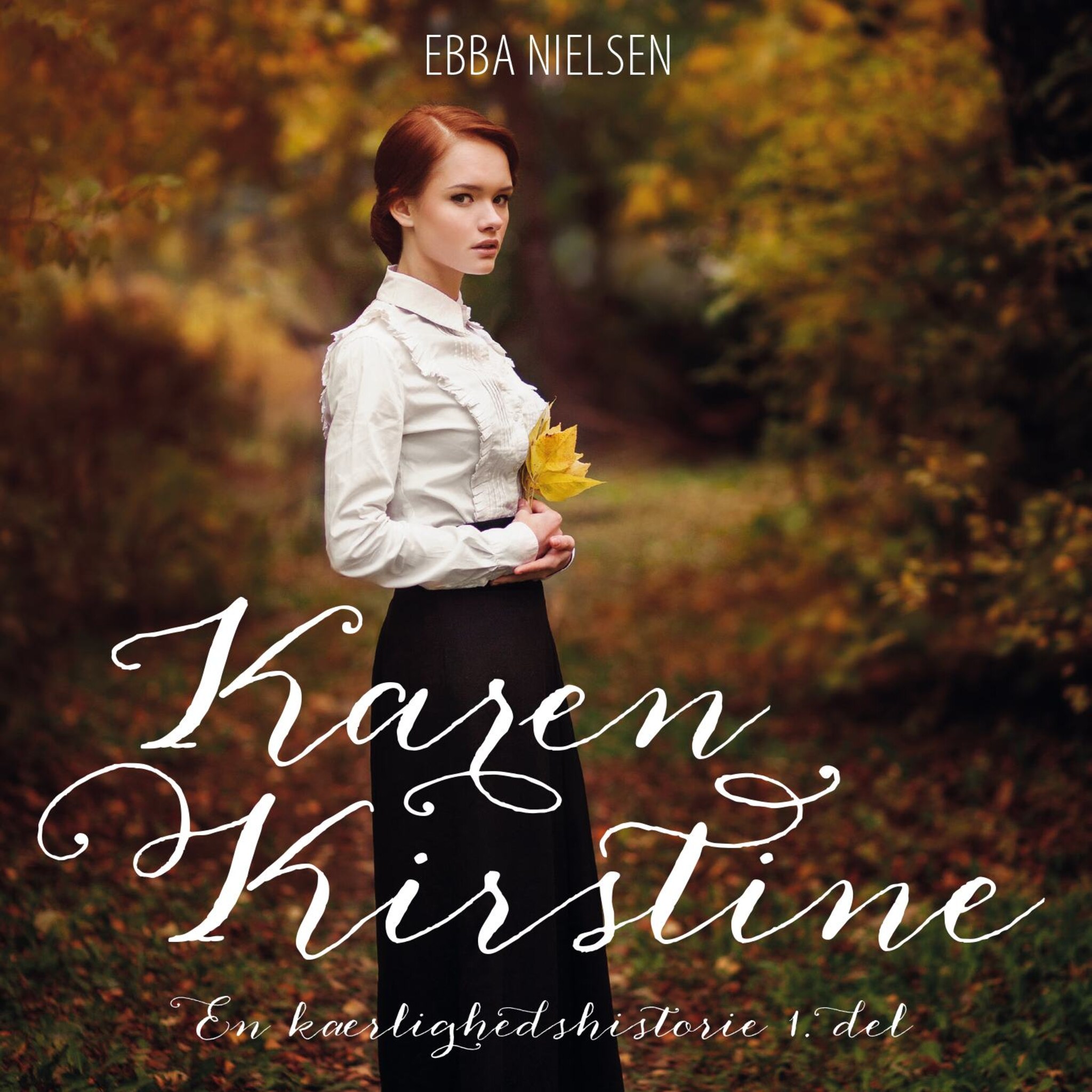 Karen Kirstine – en kærlighedshistorie 1. del ilmaiseksi