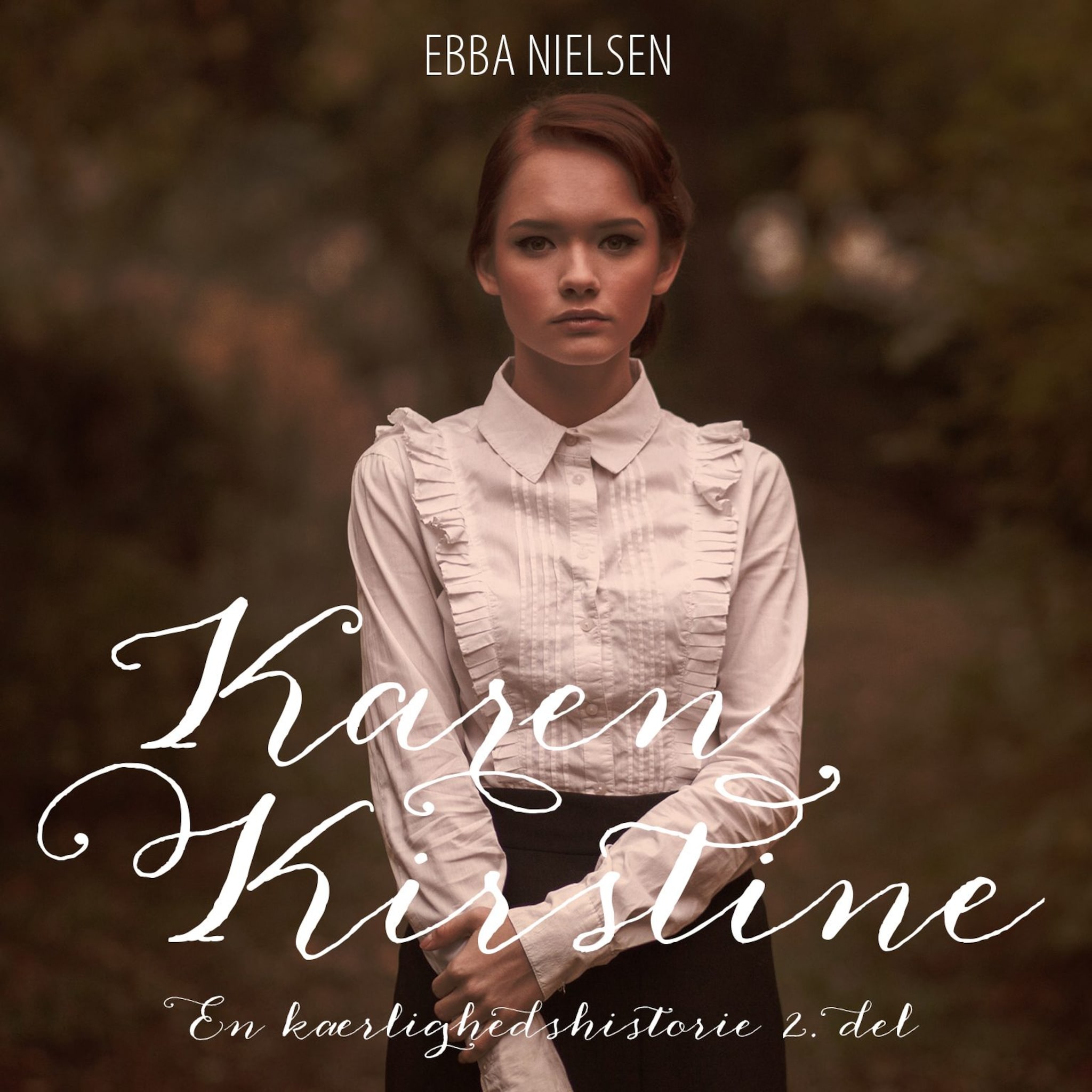 Karen Kirstine – en kærlighedshistorie 2. del ilmaiseksi