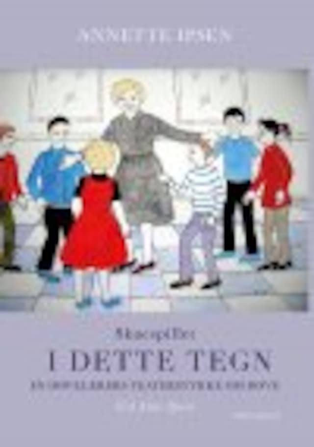 Book cover for I DETTE TEGN - skuespillet