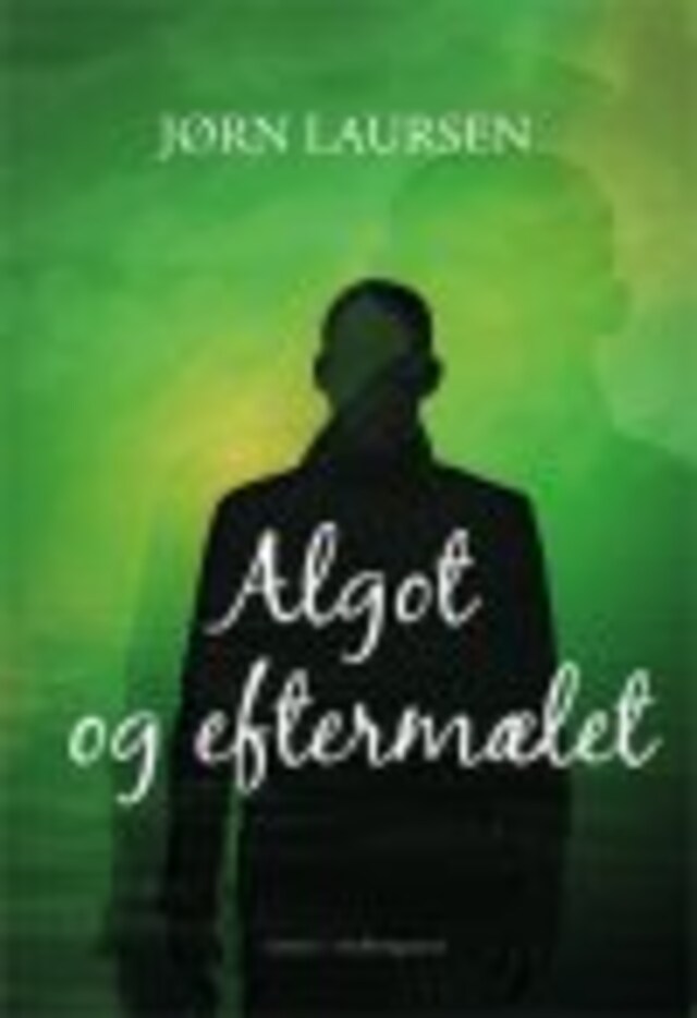 Kirjankansi teokselle ALGOT OG EFTERMÆLET