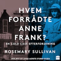 Hvem forrådte Anne Frank?