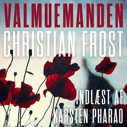 Valmuemanden - Christian Frost - Hörbuch E-Book BookBeat