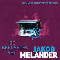 De berusedes vej