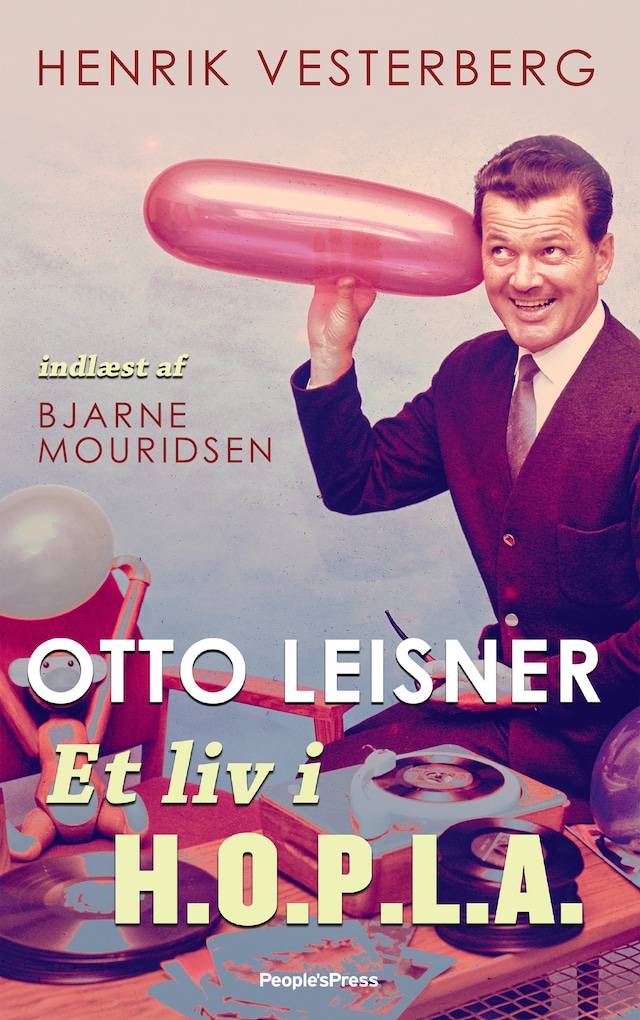 Couverture de livre pour Otto Leisner - Et liv i H.O.P.L.A.