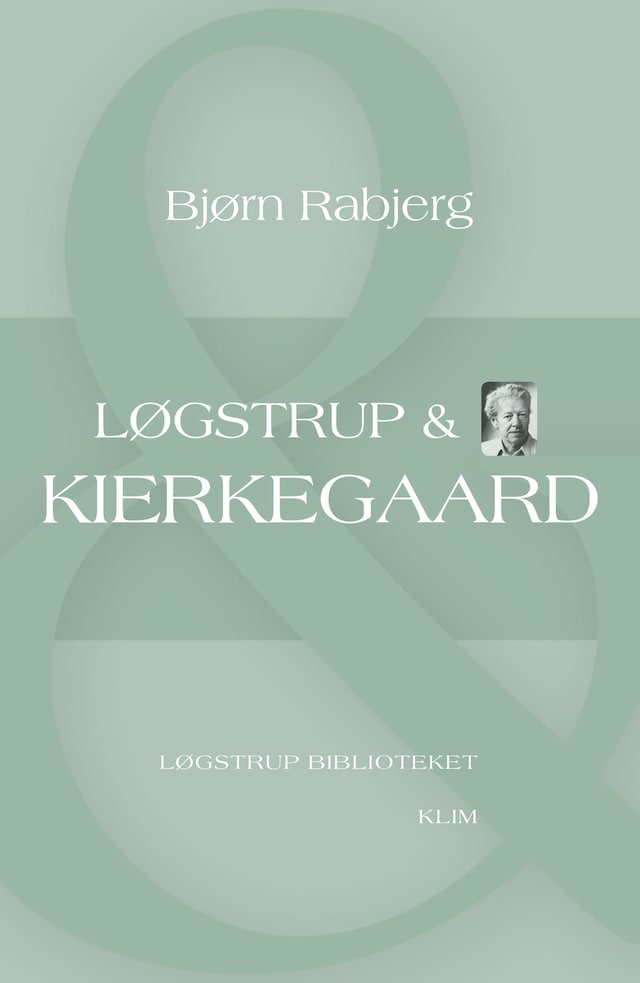 Book cover for Løgstrup & Kierkegaard
