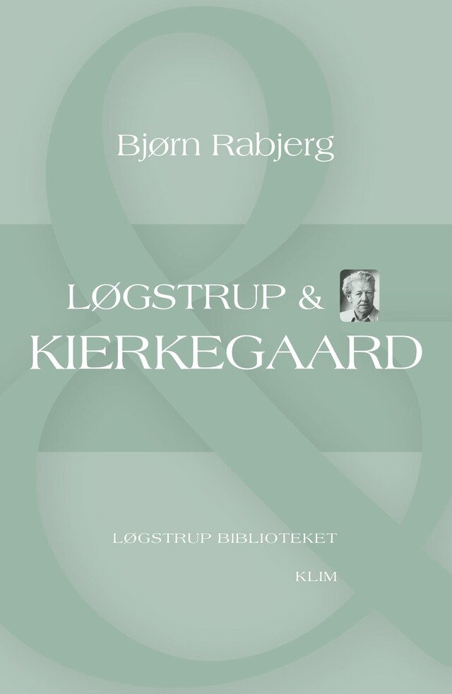 Kirjankansi teokselle Løgstrup & Kierkegaard