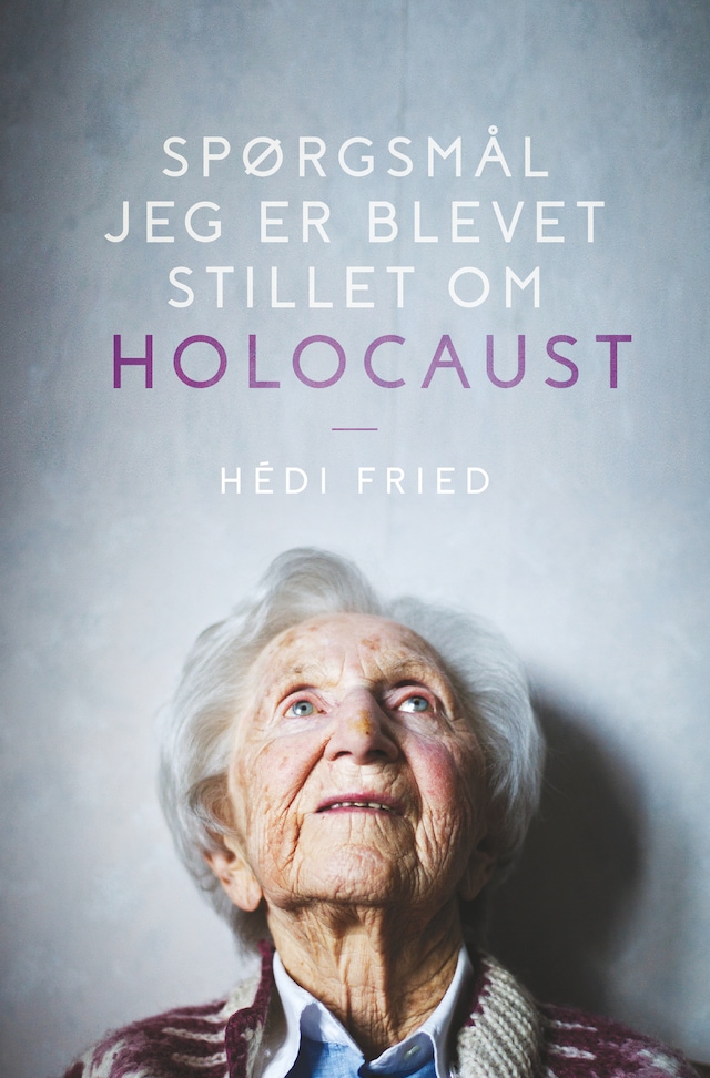 Book cover for Spørgsmål jeg er blevet stillet om Holocaust