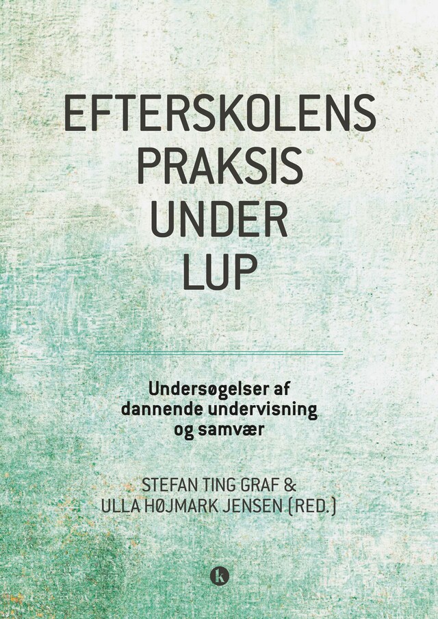 Portada de libro para Efterskolens praksis under lup