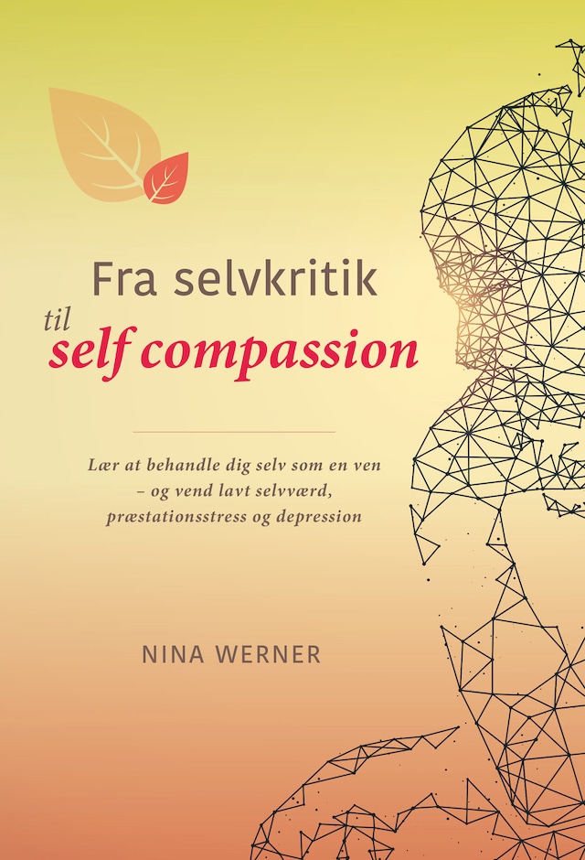 Boekomslag van Fra selvkritik til self compassion