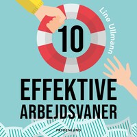 10 effektive arbejdsvaner