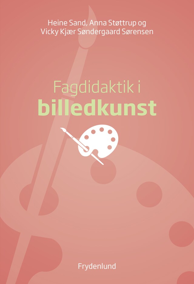 Book cover for Fagdidaktik i billedkunst