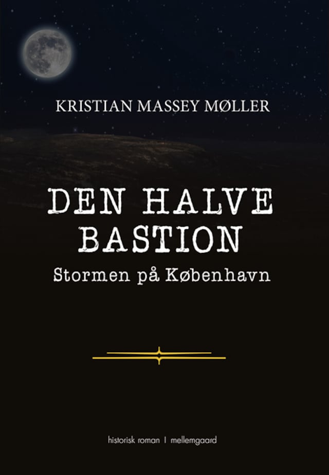 Den Halve Bastion – Stormen på København