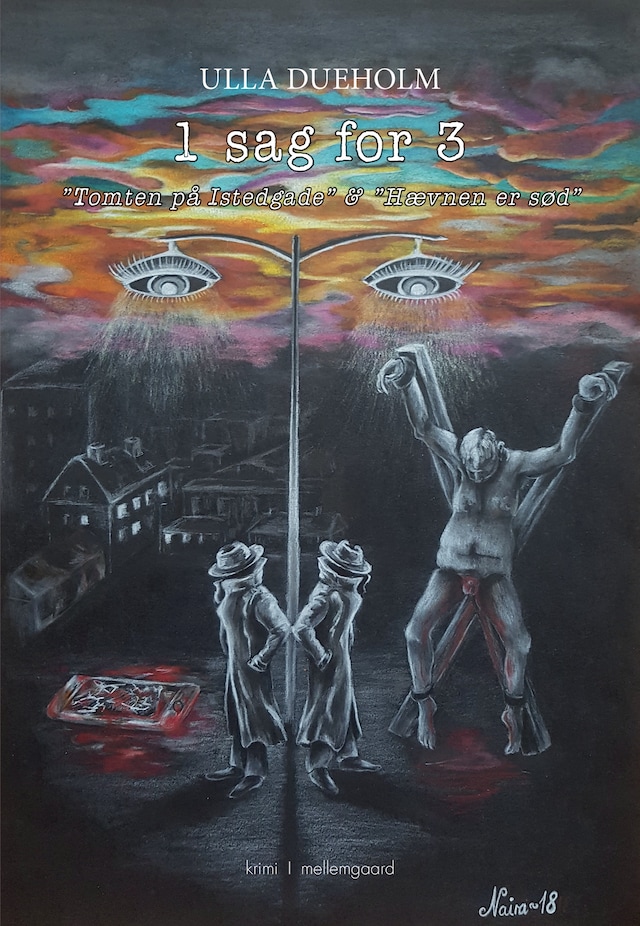 Book cover for 1 SAG FOR 3 - "Tomten på Istedgade" & "Hævnen er sød"