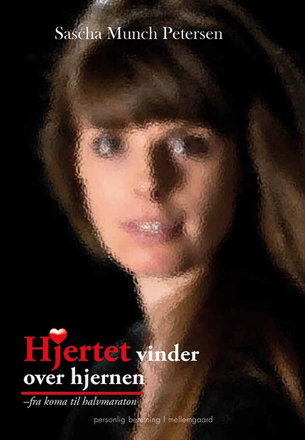 Hjertet vinder over hjernen - Fra koma til halvmaraton bookCoverFor