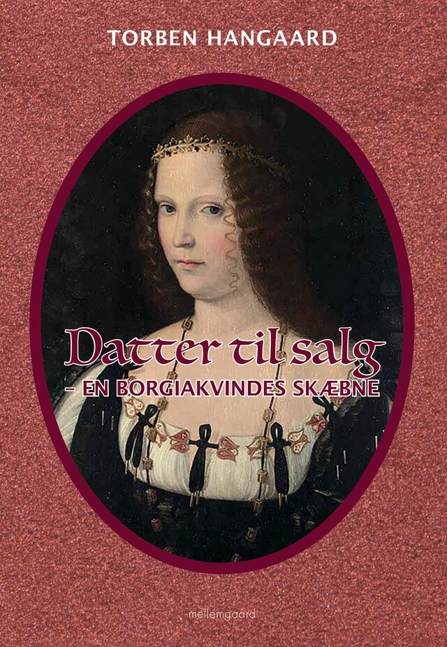 Copertina del libro per Datter til salg – En borgiakvindes skæbne