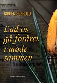 Lad os gå foråret i møde sammen