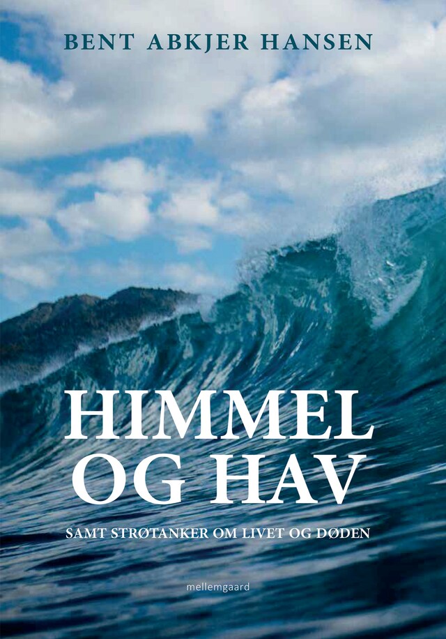 Couverture de livre pour Himmel og Hav – samt strøtanker om livet og døden