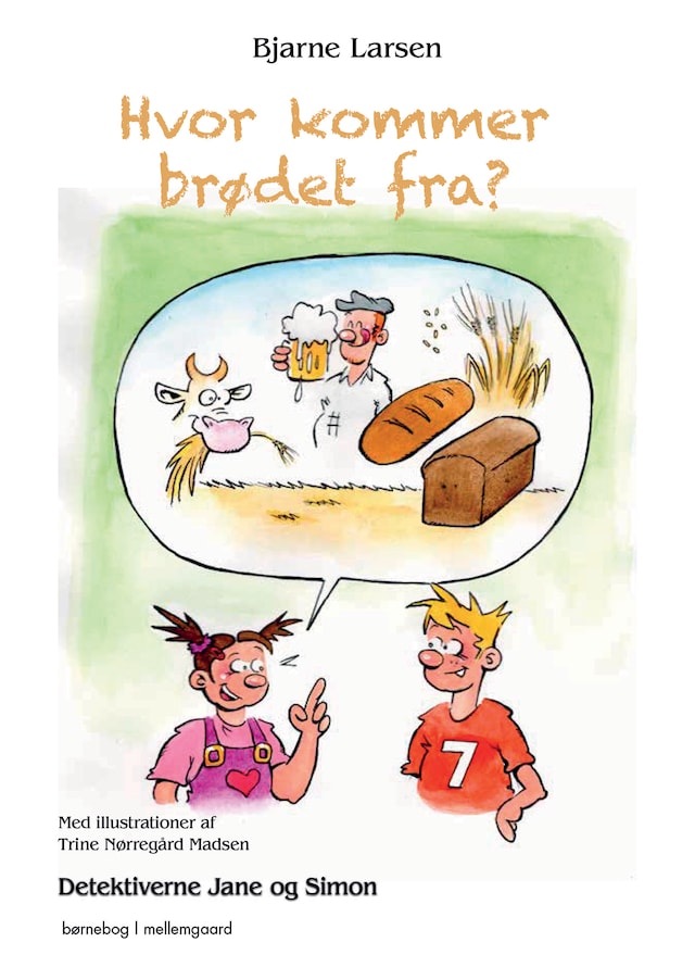 Okładka książki dla Hvor kommer brødet fra? – Detektiverne Jane og Simon