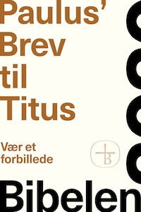 Paulus’ Brev til Titus – Bibelen 2020