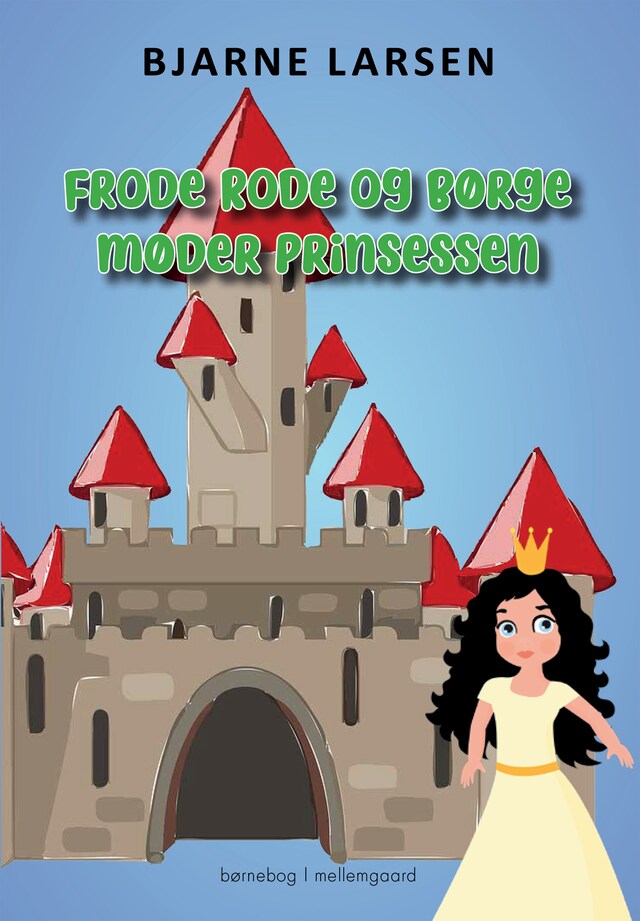 Book cover for Frode Rode og Børge møder prinsessen