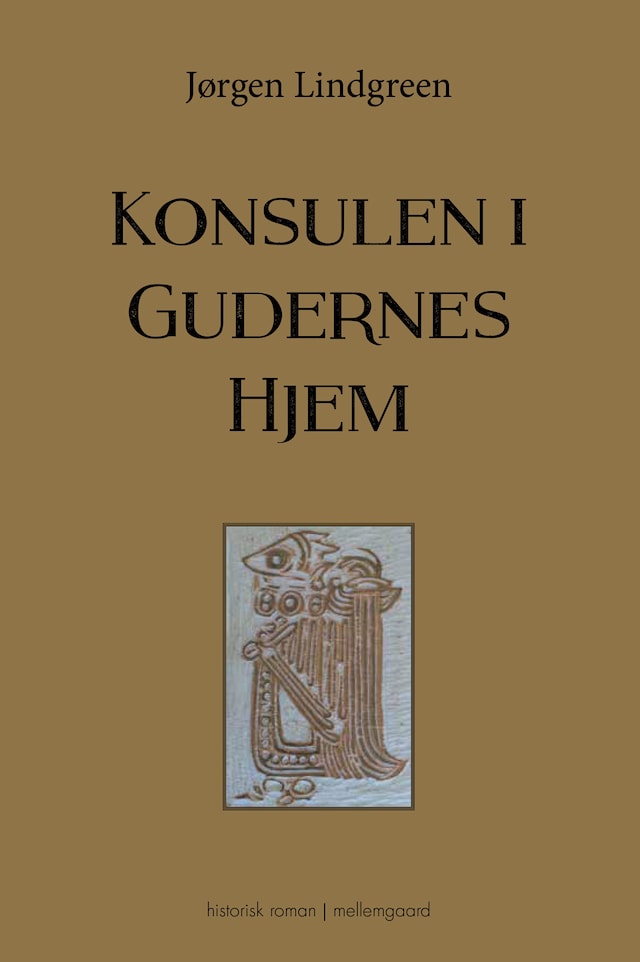 Book cover for Konsulen i Gudernes Hjem