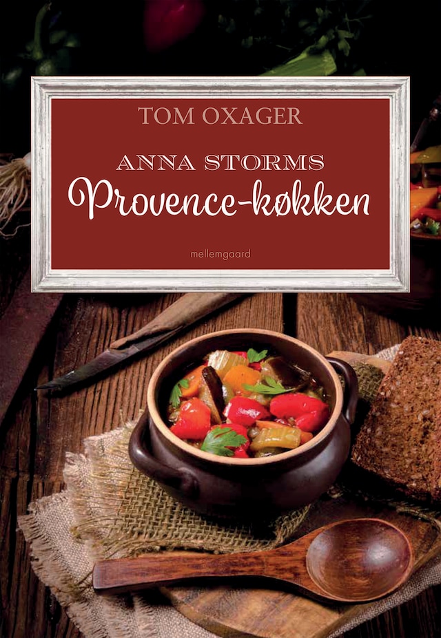 Copertina del libro per Anna Storms Provence-køkken fra Tom Oxagers krimier om Rigsvåbnet