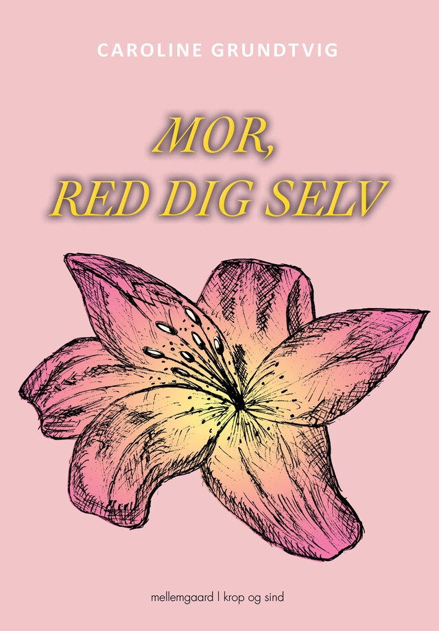 Book cover for Mor, red dig selv