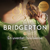 Bridgerton. En uventet forelskelse (beriget med musik og lydeffekter)
