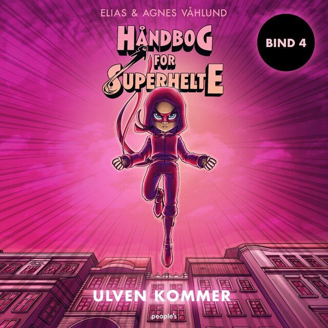 Håndbog for superhelte 4: Ulven kommer