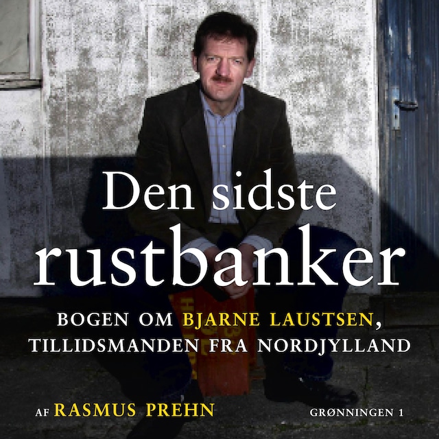 Okładka książki dla Den sidste rustbanker