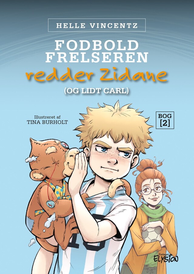 Portada de libro para Fodbold-frelseren redder Zidane (og lidt Carl)