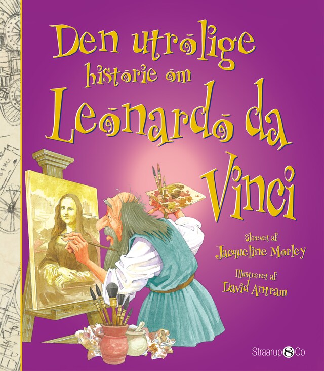 Bokomslag for Den utrolige historie om Leonardo da Vinci