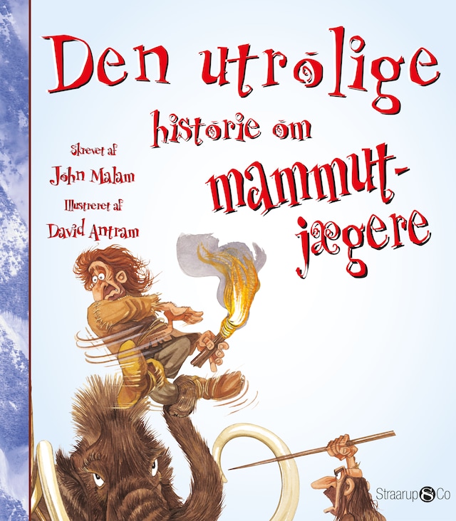 Book cover for Den utrolige historie om mammutjægere