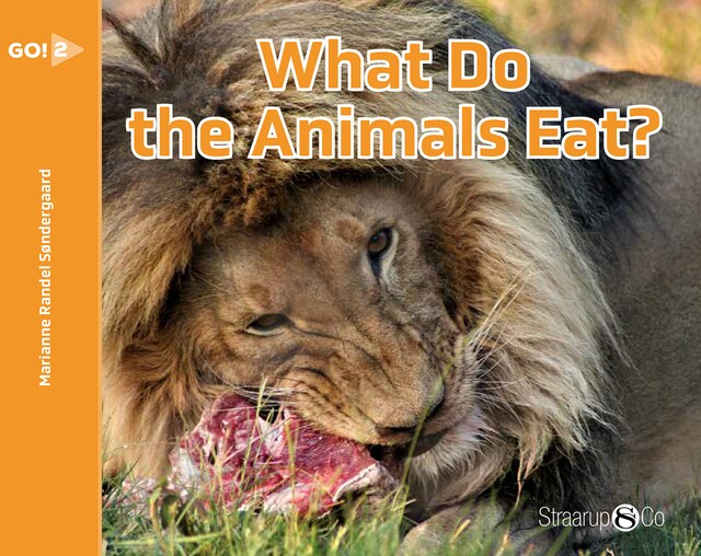 Boekomslag van What Do the Animals Eat?