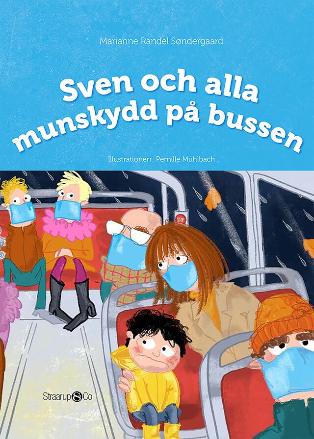 Kirjankansi teokselle Sven och alla munskydd på bussen