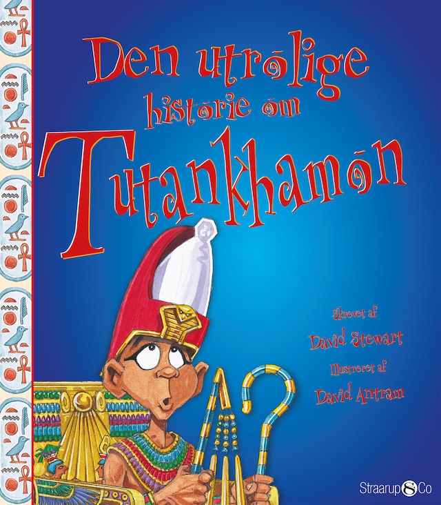 Book cover for Den utrolige historie om Tutankhamon