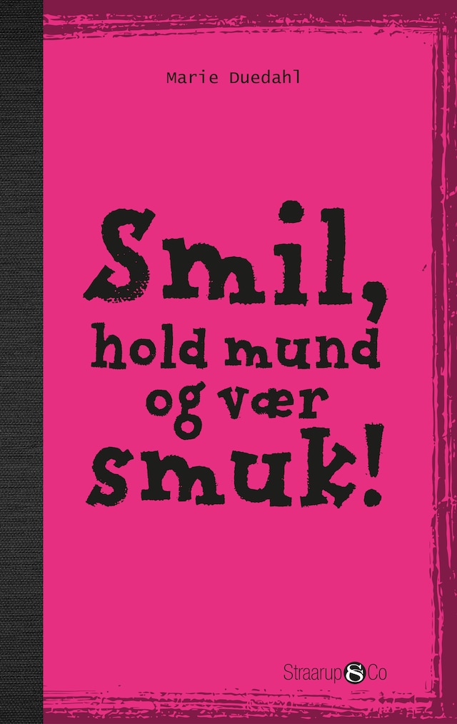 Boekomslag van Smil, hold mund og vær smuk
