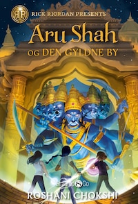 Aru Shah og den gyldne by