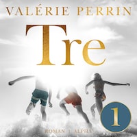 Tre (del 1)