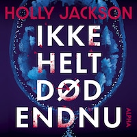Ikke helt død endnu