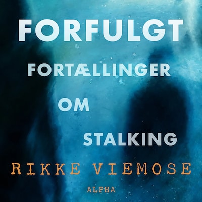 Forfulgt