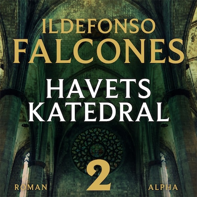 Havets Katedral (del 2)