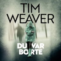 Du var borte