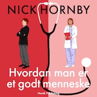 Hvordan man er et godt menneske